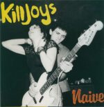 The Killjoys-Naive-Mini LP (Vinyl)-01