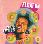 The Lytics-Float On-LP (Vinyl)-01