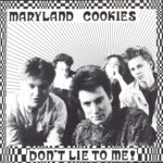 The Maryland Cookies-Don't Lie To Me!-7" Single (Vinyl)-01