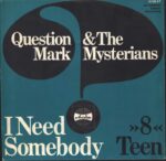 ? & The Mysterians-I Need Somebody / "8" Teen-7" Single (Vinyl)-02