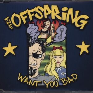 The Offspring-Want You Bad-CD Single-01