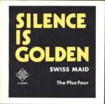The Plus Four-Silence Is Golden-7" Single (Vinyl)-01