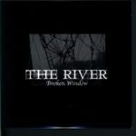 The River-Broken Window-10" Vinyl-01