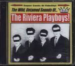 The Riviera Playboys-The Wild
