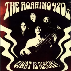 The Roaring 420s-What Is Psych?-LP (Vinyl)-01