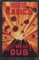 The Roots Radics-Hot We Hot Dub-Tape-01