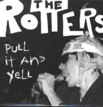 The Rotters-Pull It And Yell-LP (Vinyl)-01