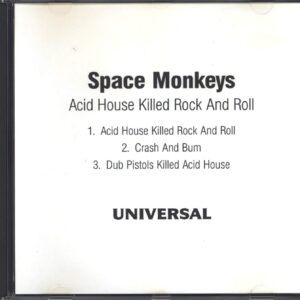 The Space Monkeys-Acid House Killed Rock And Roll-CD Single-01