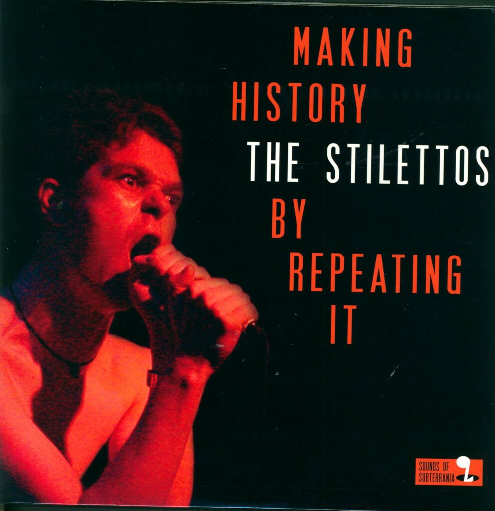 The Stilettos-Making History By Repeating It-LP (Vinyl)-01