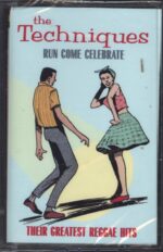The Techniques-Run Come Celebrate: Their Greatest Reggae Hits-Tape-01
