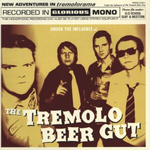 The Tremolo Beer Gut-Under The Influence Of-LP (Vinyl)-01