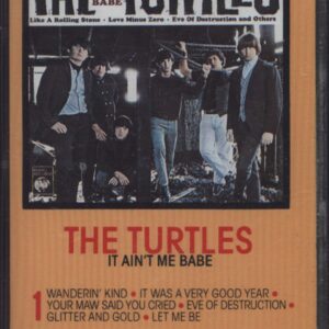 The Turtles-It Ain't Me Babe-Tape-01