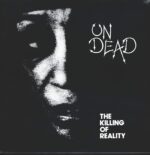 The Undead-The Killing Of Reality-LP (Vinyl)-01