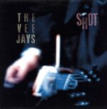 The Vee Jays-Shot-LP (Vinyl)-01