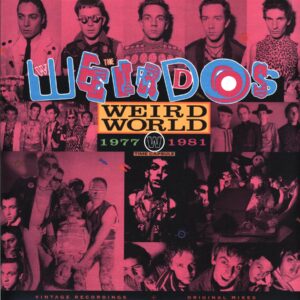 The Weirdos-Weird World - Volume One 1977-1981-LP