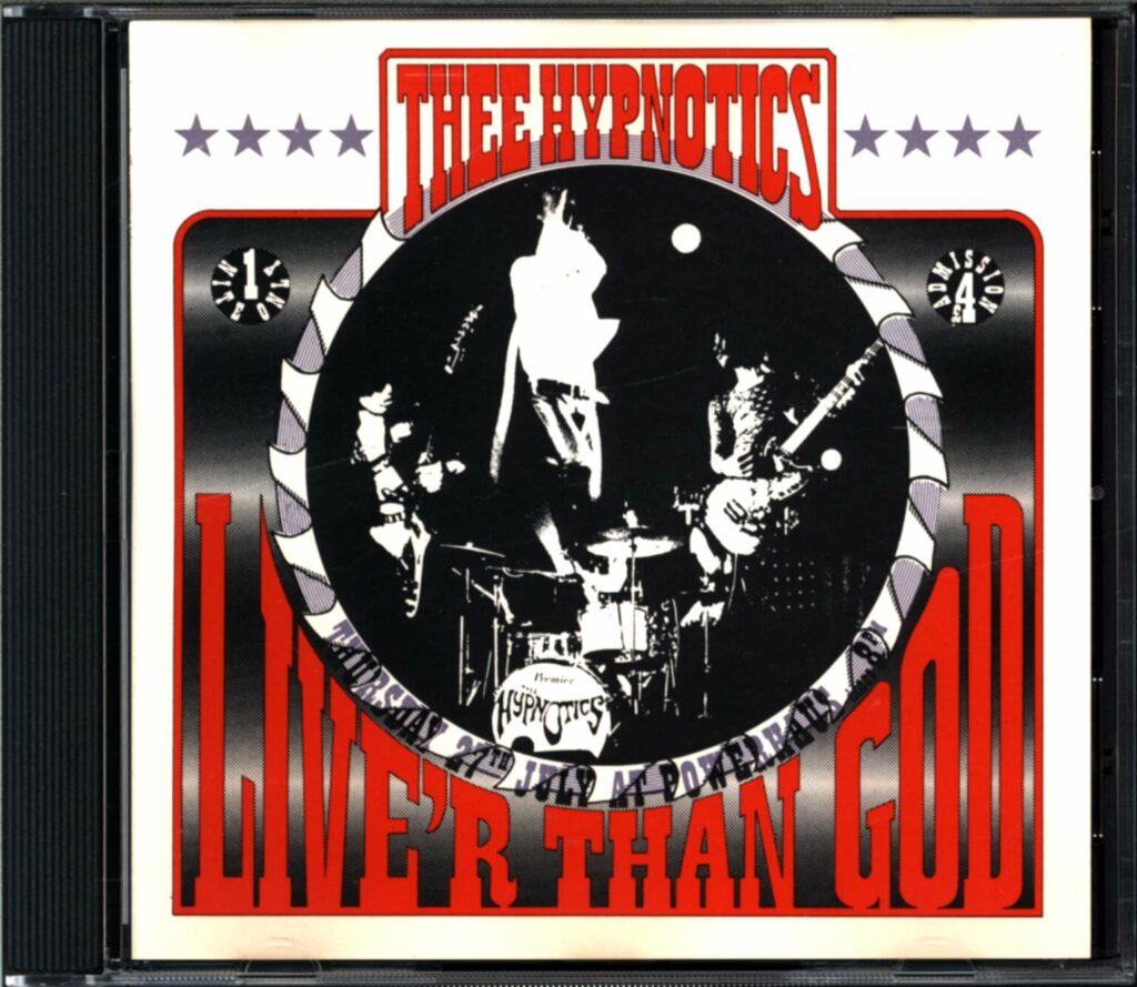 Thee Hypnotics-Live'r Than God-CD-01