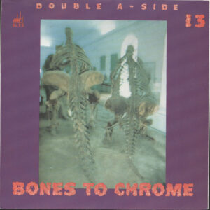 Thirteen-Bones To Chrome / Oh No! Not My Baby-7" Single (Vinyl)-01