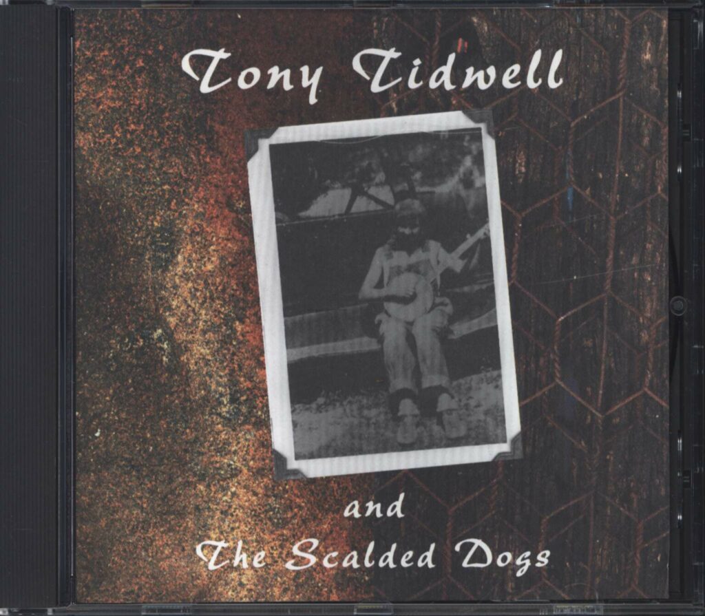 Tony Tidwell-Tony Tidwell And The Scalded Dogs-CD-01
