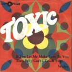 Toxic-If You Let Me Make Love To You