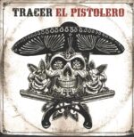 Tracer-El Pistolero-LP (Vinyl)-01