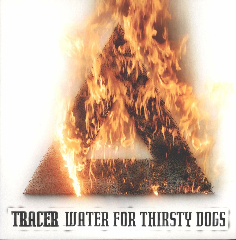 Tracer-Water For Thirsty Dogs-LP (Vinyl)-01
