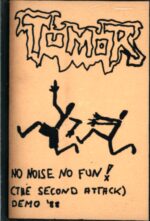 Tumor-No Noise No Fun! (The Second Attack)-Tape-01