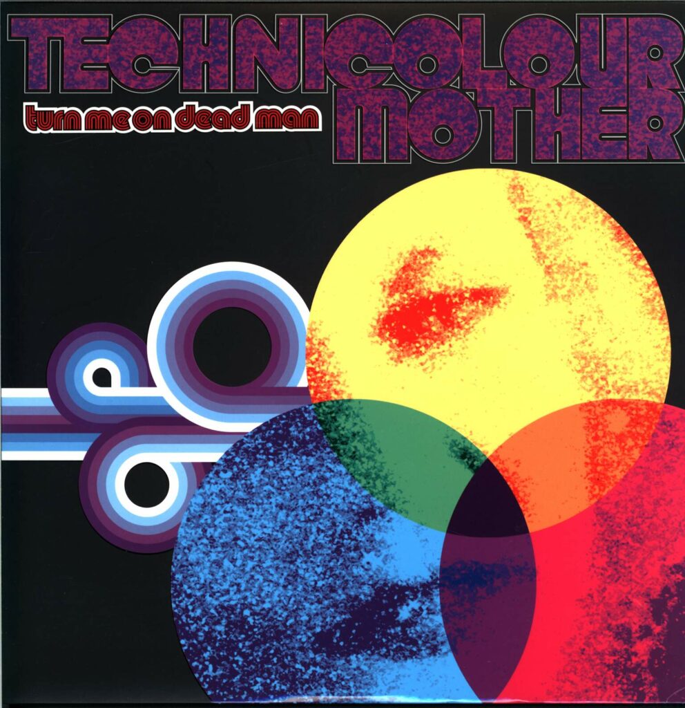Turn Me On Dead Man-Technicolour Mother-LP (Vinyl)-01