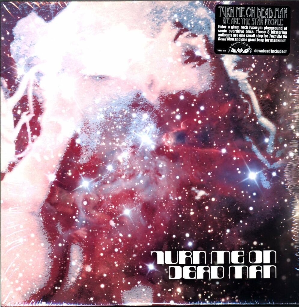 Turn Me On Dead Man-We Are The Star People-LP (Vinyl)-01