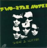 Two-Star Hotel-Sweat & Glitter-LP (Vinyl)-01