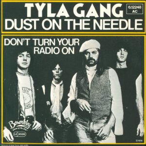 Tyla Gang-Dust On The Needle-7" Single (Vinyl)-01