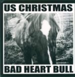 U.S. Christmas-Bad Heart Bull-LP (Vinyl)-01