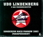 Udo Lindenberg-Sonderzug Nach Pankow 2003 (Panikpräsident)-CD Single-01