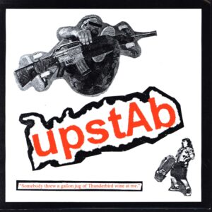 Upstab-Somebody Threw A Gallon Jug Of Thunderbird Wine At Me-7" Single (Vinyl)-01