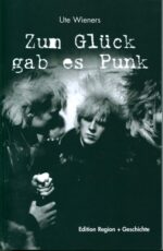 Ute Wieners-Zum Glück gab es Punk-Buch-01