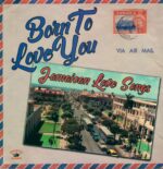 Various-Born to Love You: Jamaican Love Songs-LP (Vinyl)-01