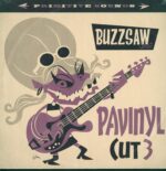 Various-Buzzsaw Joint - Pavinyl Cut 3-LP (Vinyl)-01