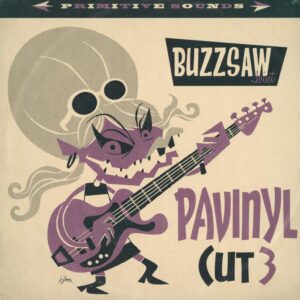 Various-Buzzsaw Joint - Pavinyl Cut 3-LP (Vinyl)-01