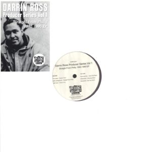 Various-Darrin Ross Producer Series Vol 1 (Straight From Philly 1992-1995 EP)-12" Maxi Single (Vinyl)-01