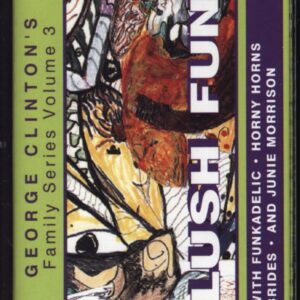 Various-George Clinton Family Series Volume 3 - Plush Funk-Tape-01