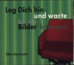 Various-Leg Dich Hin Und Warte Bis Die Bilder Kommen-CD-01