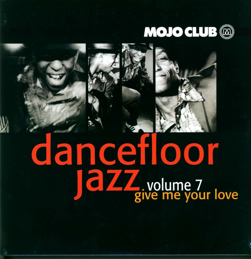 Various-Mojo Club Presents Dancefloor Jazz Volume 7 (Give Me Your Love)-LP (Vinyl)-01