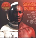Various-Space Funk (Afro Futurist Electro Funk In Space 1976-84)-LP (Vinyl)-01