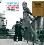 Various-The Pye Girls Coloured My World (32 Brit Girl Tunes Of The Swinging Sixties)-LP (Vinyl)-01