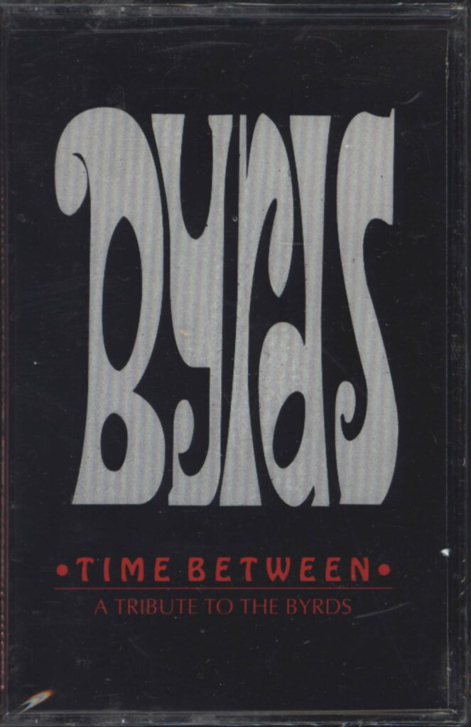 Various-Time Between - A Tribute To The Byrds-Tape-01