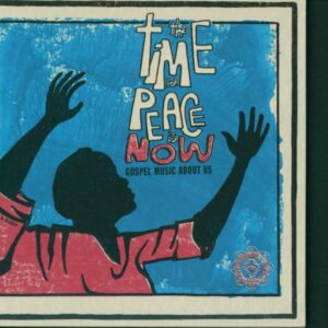 Various-World Spirituality Classics 2 – The Time For Peace Is Now: Gospel Music About Us-CD-01