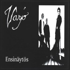 Varjo-Ensinäytös-7" Single (Vinyl)-01