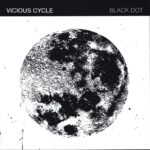 Vicious Cycle-Black Dot-10" Vinyl-01