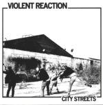 Violent Reaction-City Streets-LP (Vinyl)-01