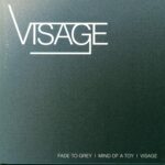 Visage-Fade To Grey/Mind Of A Toy/Visage-10" Vinyl-01