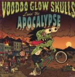 Voodoo Glow Skulls-Livin' The Apocalypse-LP (Vinyl)-01